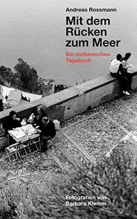 Andreas Rossmann - Mit dem Rücken zum Meer - Bei Amazon kaufen